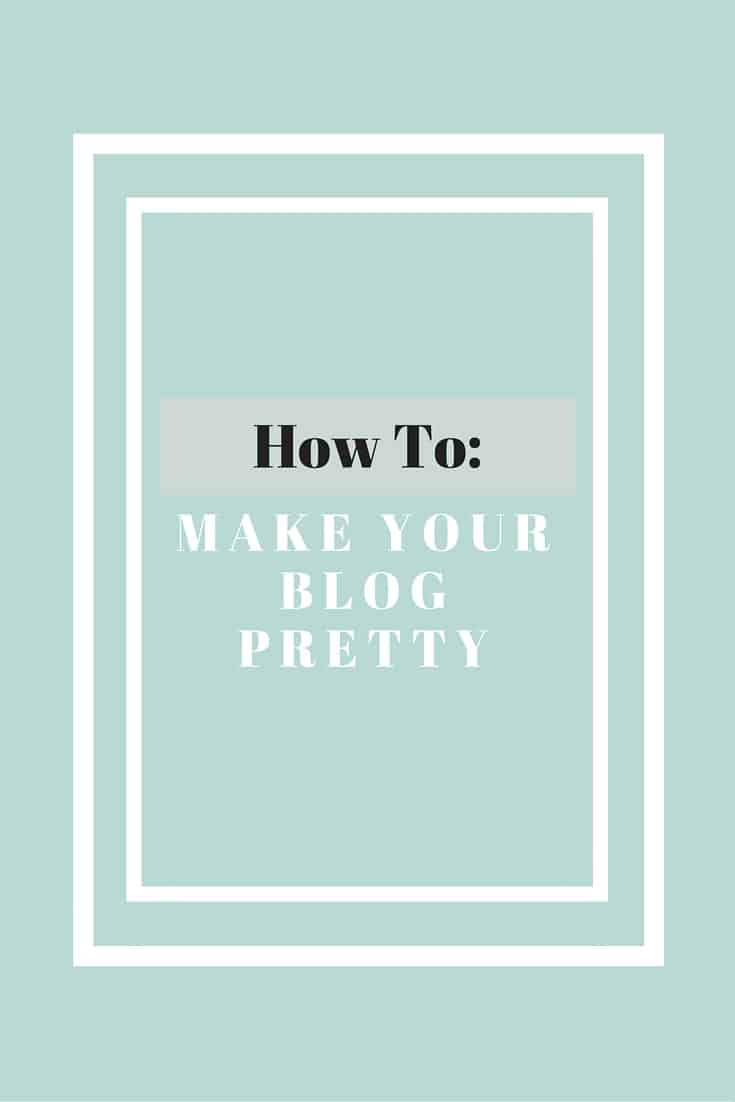 Make Your Blog Pretty. Learn how to find the right theme and look for your wordpress blog and why making it pretty is so incredibly important. Plus get free styled stock photography.