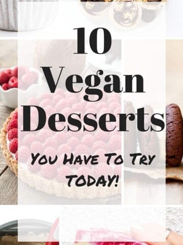 10 Vegan Dessert Recipes - The most delicious and decadent dessert recipes out there that just happen to be vegan. Easy to make and incredibly yummy.